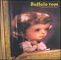 Buffalo Tom - Big Red Letter Day lyrics