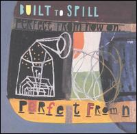 Built to Spill - Perfect From Now On lyrics