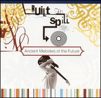 Built to Spill - Ancient Melodies of the Future lyrics