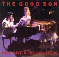 Nick Cave - The Good Son lyrics