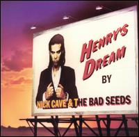 Nick Cave - Henry's Dream lyrics