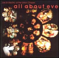 All About Eve - Live and Electric at Union Chapel lyrics