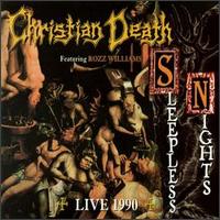 Christian Death - Sleepless Nights Live 1990 lyrics