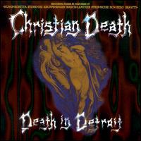 Christian Death - Death in Detroit lyrics
