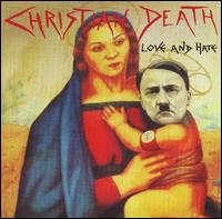 Christian Death - Love and Hate lyrics