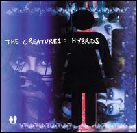 The Creatures - Hybrids lyrics