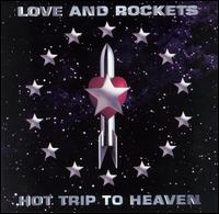 Love and Rockets - Hot Trip to Heaven lyrics