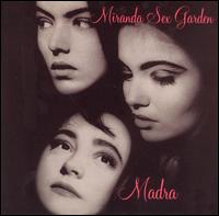 Miranda Sex Garden - Madra lyrics