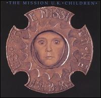 The Mission UK - Children lyrics
