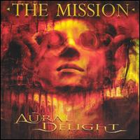 The Mission UK - Aural Delight lyrics
