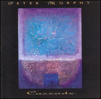 Peter Murphy - Cascade lyrics