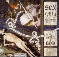 Sex Gang Children - The Wrath of God lyrics
