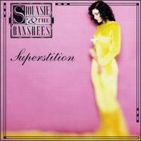 Siouxsie and the Banshees - Superstition lyrics