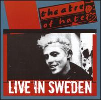 Theatre of Hate - Live in Sweden lyrics