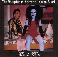 The Voluptuous Horror of Karen Black - Black Date lyrics