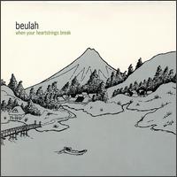 Beulah - When Your Heartstrings Break lyrics