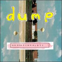 Dump - Superpowerless lyrics