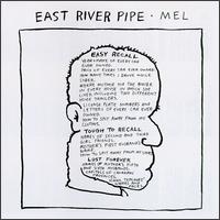 East River Pipe - Mel lyrics