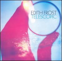 Edith Frost - Telescopic lyrics
