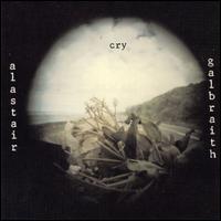 Alastair Galbraith - Cry lyrics