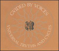 Guided by Voices - Universal Truths and Cycles lyrics