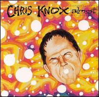 Chris Knox - Almost lyrics