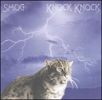 (Smog) - Knock Knock lyrics