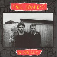Tall Dwarfs - Weeville lyrics