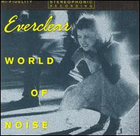 Everclear - World of Noise lyrics