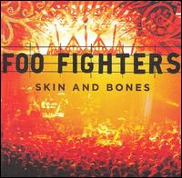 Foo Fighters - Skin and Bones [live] lyrics