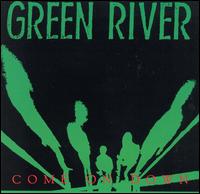 Green River - Come on Down lyrics