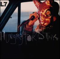 L7 - Hungry for Stink lyrics