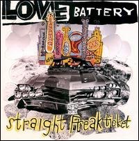 Love Battery - Straight Freak Ticket lyrics