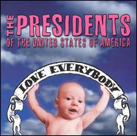 Presidents of the United States of America - Love Everybody lyrics