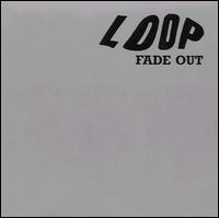 Loop - Fade Out lyrics
