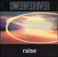 Swervedriver - Raise lyrics