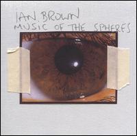Ian Brown - Music of the Spheres lyrics