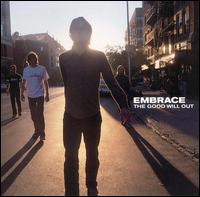 Embrace - The Good Will Out lyrics