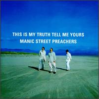 Manic Street Preachers - This Is My Truth Tell Me Yours lyrics