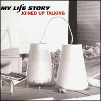 My Life Story - Joined Up Talking lyrics