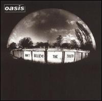 Oasis - Don't Believe the Truth lyrics