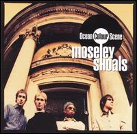 Ocean Colour Scene - Moseley Shoals lyrics
