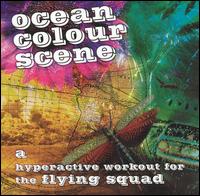 Ocean Colour Scene - A Hyperactive Workout for the Flying Squad lyrics