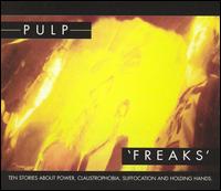 Pulp - Freaks lyrics