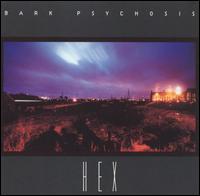 Bark Psychosis - Hex lyrics
