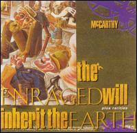 McCarthy - The Enraged Will Inherit the Earth lyrics
