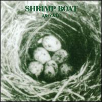 Shrimp Boat - Speckly lyrics