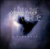 Chronic Future - 4 Elements lyrics