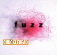 Chucklehead - Fuzz lyrics