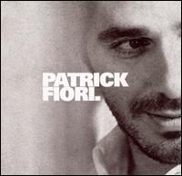 Patrick Fiori - Patrick Fiori lyrics